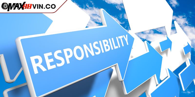 Tầm quan trọng của chơi có trách nhiệm MAX88